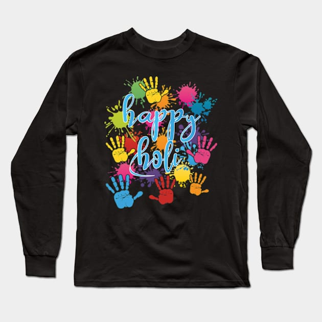 Happy Holi, Holi Festival Outfit, India Colors Festival Long Sleeve T-Shirt by CrosbyD